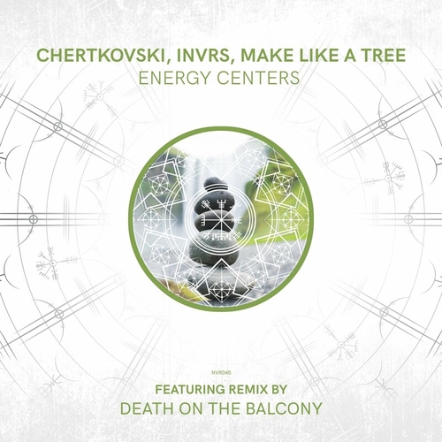 NVRS & Chertkovski & Make Like A Tree - 7 Energy Centers [NVR045]